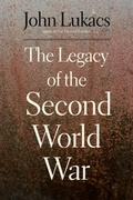 Cover: The Legacy of the Second World War - Yale University Press