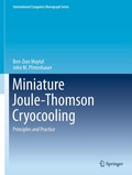 Cover: Miniature Joule-Thomson Cryocooling - Springer