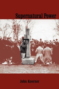 Enlarge image Cover: Supernatural Power - AuthorHouse