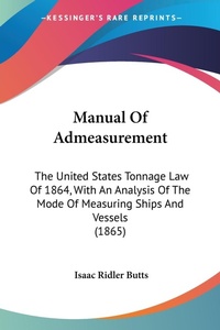 Abbildung von: Manual Of Admeasurement - Kessinger Publishing Co