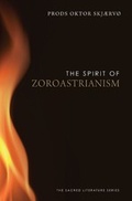 Cover: The Spirit of Zoroastrianism - Yale University Press