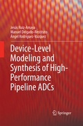 Cover: Device-Level Modeling and Synthesis of High-Performance Pipeline ADCs - Springer