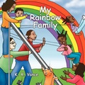 Cover: My Rainbow Family - Authorhouse