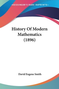 Abbildung von: History Of Modern Mathematics (1896) - Kessinger Publishing