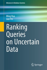 Enlarge image Cover: Ranking Queries on Uncertain Data - Springer