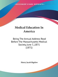Abbildung von: Medical Education In America - Kessinger Publishing Co