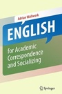 Cover: English for Academic Correspondence and Socializing - Springer