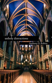 Enlarge image Cover: Unholy Distractions - AuthorHouse