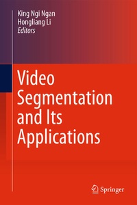 Enlarge image Cover: Video Segmentation and Its Applications - Springer
