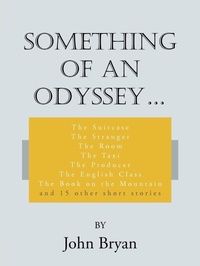 Enlarge image Cover: Something of an Odyssey. - AuthorHouse