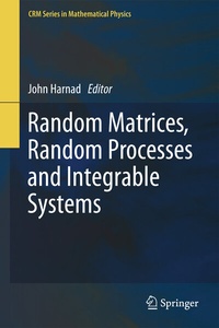 Enlarge image Cover: Random Matrices, Random Processes and Integrable Systems - Springer