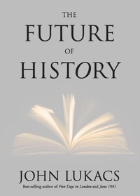 Enlarge image Cover: The Future of History - Yale University Press