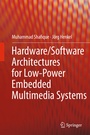 Cover: Hardware/Software Architectures for Low-Power Embedded Multimedia Systems - Springer