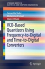 Cover: VCO-Based Quantizers Using Frequency-to-Digital and Time-to-Digital Converters - Springer