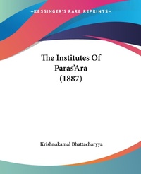 Abbildung von: The Institutes Of Paras'Ara (1887) - Kessinger Publishing