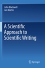 Cover: A Scientific Approach to Scientific Writing - Springer