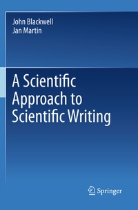 Enlarge image Cover: A Scientific Approach to Scientific Writing - Springer