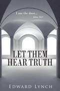 Cover: Let Them Hear Truth - AuthorHouse