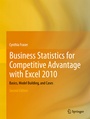 Cover: Business Statistics for Competitive Advantage with Excel 2010 - Springer