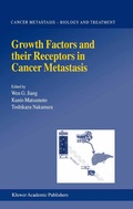 Cover: Growth Factors and their Receptors in Cancer Metastasis - Kluwer Academic/Plenum Publishers
