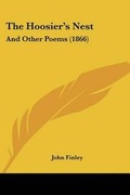 Cover: The Hoosier's Nest - Kessinger Publishing Co