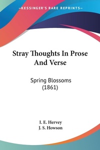 Abbildung von: Stray Thoughts In Prose And Verse - Kessinger Publishing Co