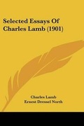Cover: Selected Essays Of Charles Lamb (1901) - Kessinger Publishing