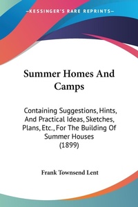 Abbildung von: Summer Homes And Camps - Kessinger Publishing