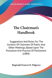 Abbildung von: The Chairman's Handbook - Kessinger Publishing