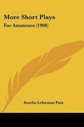 Cover: More Short Plays - Kessinger Publishing