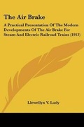 Cover: The Air Brake - Kessinger Publishing