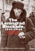 Cover: The Leningrad Blockade, 1941-1944 - Yale University Press