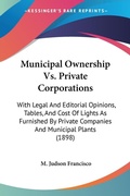 Bild: Municipal Ownership Vs. Private Corporations - Kessinger Publishing