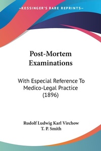 Abbildung von: Post-Mortem Examinations - Kessinger Publishing