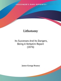 Bild: Lithotomy - Kessinger Publishing