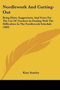 Cover: Needlework And Cutting-Out - Kessinger Publishing