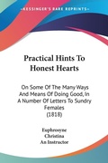 Cover: Practical Hints To Honest Hearts - Kessinger Publishing Co