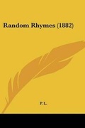 Cover: Random Rhymes (1882) - Kessinger Publishing