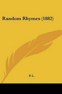 Enlarge image Cover: Random Rhymes (1882) - Kessinger Publishing