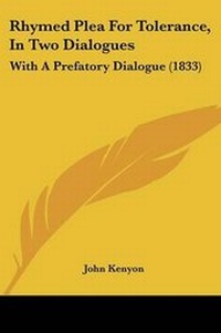 Enlarge image Cover: Rhymed Plea For Tolerance, In Two Dialogues - Kessinger Publishing Co