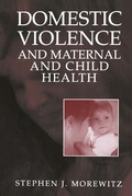 Cover: Domestic Violence and Maternal and Child Health - Springer
