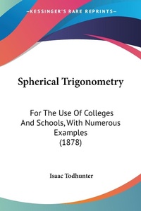 Abbildung von: Spherical Trigonometry - Kessinger Publishing