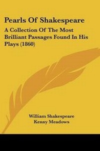Enlarge image Cover: Pearls Of Shakespeare - Kessinger Publishing Co