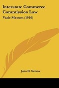 Cover: Interstate Commerce Commission Law - Kessinger Publishing