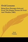 Cover: Ovid Lessons - Kessinger Publishing