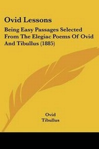 Enlarge image Cover: Ovid Lessons - Kessinger Publishing