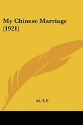 Bild: My Chinese Marriage (1921) - Kessinger Publishing