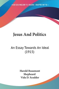 Abbildung von: Jesus And Politics - Kessinger Publishing
