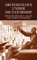 Cover: Archaeology Under Dictatorship - Springer