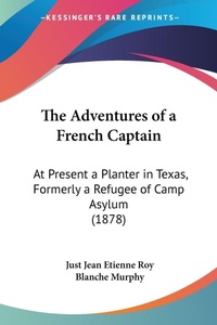 Abbildung von: The Adventures of a French Captain - Kessinger Publishing